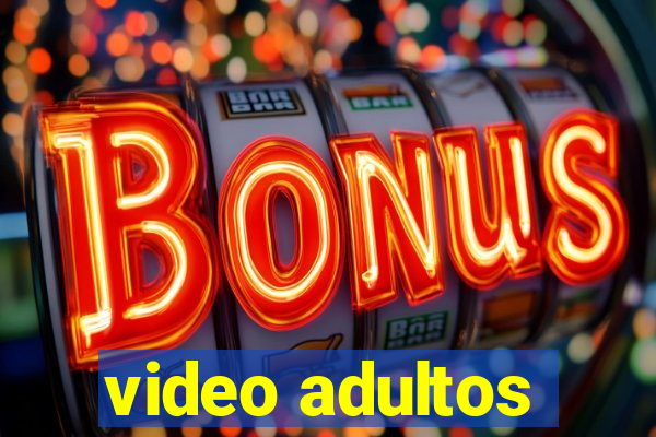 video adultos